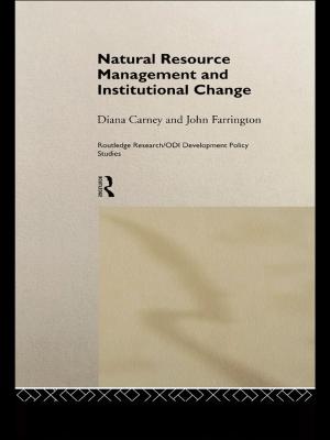 Cover of the book Natural Resource Management and Institutional Change by Eleni Houghton, Anne M. Roche