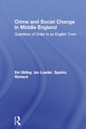Cover of the book Crime and Social Change in Middle England by 