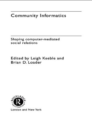 Cover of the book Community Informatics by Gary Shank, Janice Pringle, Launcelot Brown