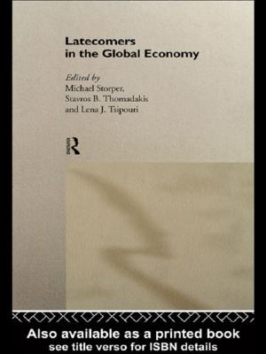 Cover of the book Latecomers in the Global Economy by Robyn Blakeman