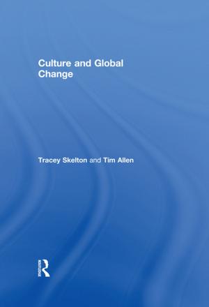 Cover of the book Culture and Global Change by Alex G. Gillett, Kevin D Tennent