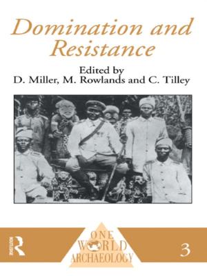 Cover of the book Domination and Resistance by Mike Pearson, Michael Shanks