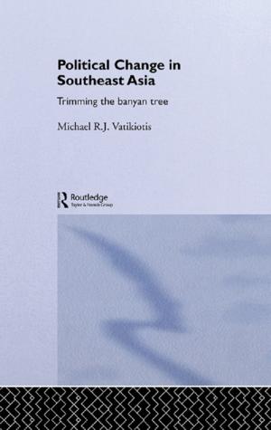 Cover of the book Political Change in South-East Asia by Jan L. van Zanden