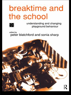 Cover of the book Breaktime and the School by Colin Holmes