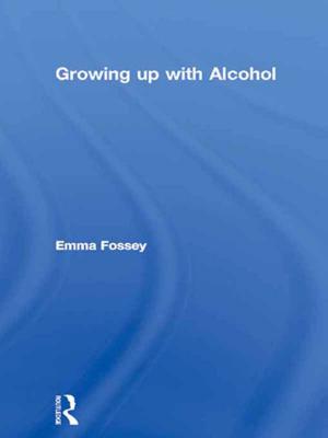 Cover of the book Growing up with Alcohol by Jeremy Kendall