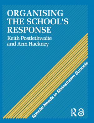 Cover of the book Organising a School's Response by Claire Corbridge, Laura Brummer, Philippa Coid