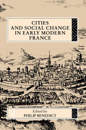 Cover of the book Cities and Social Change in Early Modern France by Shane Bryans