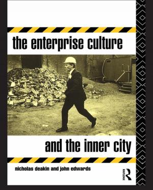 Cover of the book The Enterprise Culture and the Inner City by Richard Harris, Simon Harrison, Richard McFahn