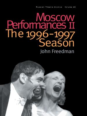 Cover of the book Moscow Performances II by Jordan I. Kosberg