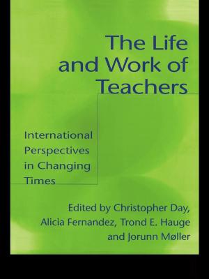 Cover of the book The Life and Work of Teachers by William L. Marshall, Liam E. Marshall, Geris A. Serran, Yolanda M. Fernandez