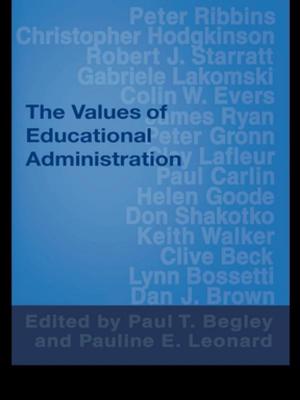 Cover of the book The Values of Educational Administration by Kevin Wehr