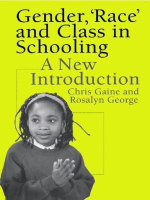 Cover of the book Gender, 'Race' and Class in Schooling by Yaacov Oved