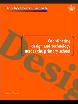 Cover of the book Coordinating Design and Technology Across the Primary School by Ciara Smyth