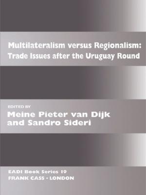 Cover of the book Multilateralism Versus Regionalism by E. Cashmore