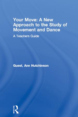 Cover of the book Your Move: A New Approach to the Study of Movement and Dance by 