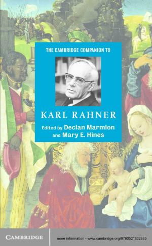 Cover of the book The Cambridge Companion to Karl Rahner by Carolyn M. Warner, Ramazan Kılınç, Christopher W. Hale, Adam B. Cohen