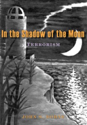 Cover of the book In the Shadow of the Moon by Ryan D Pearson