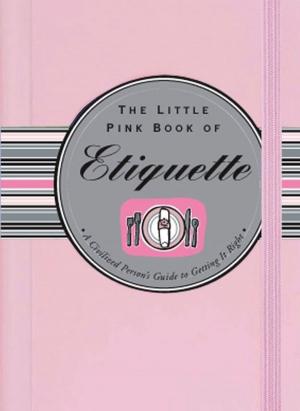 Book cover of The Little Pink Book of Etiquette
