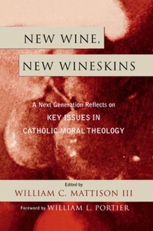 Cover of the book New Wine, New Wineskins by Peter Steinfels, Robert Royal, J Bottum, Gail Buckley, Daniel Callahan, Michele Dillon, Richard M. Doerflinger, William Donohue, Kenneth J. Doyle, Paul Elie, James T. Fisher, Andrew M. Greeley, Luke Timothy Johnson, Mark Massa, John T. McGreevy, Paul Moses, Susan A. Ross, Valerie Sayers, Mary C. Segers, Mark Silk, Peter Steinfels, Barbara Dafoe Whitehead, Alan Wolfe, Kenneth L. Woodward, Brian Doyle, author of Spirited Men and Epiphanies & Elegies