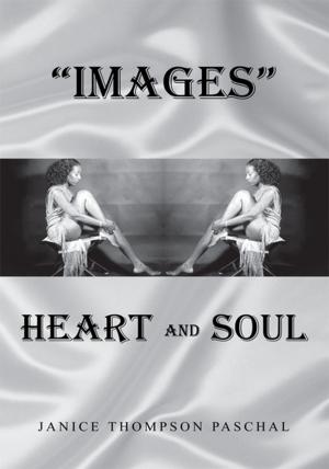 Cover of the book Images: Heart and Soul by Phoebe Rae