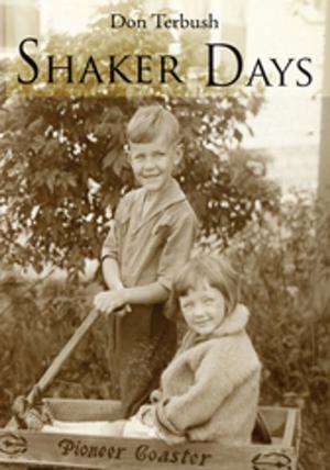 Cover of the book Shaker Days by Judith Nell Taylor-Dill