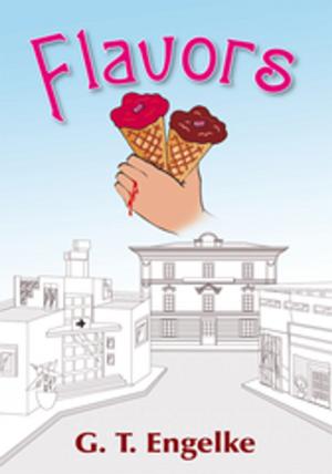 Cover of the book Flavors by Gregory F. Bearstop