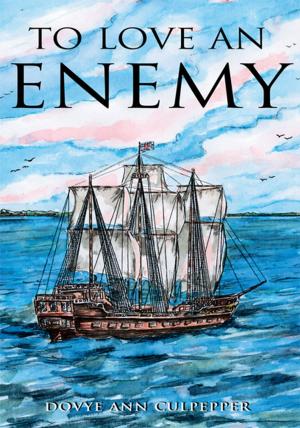 Cover of the book To Love an Enemy by Curtis Rice