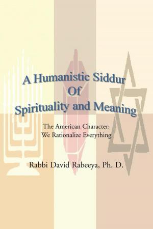 Book cover of A Humanistic Siddur of Spirituality and Meaning