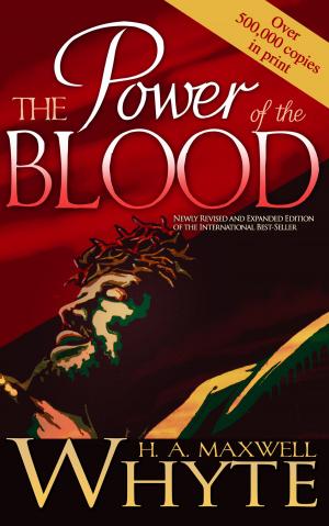 Cover of the book Power Of The Blood by Dr. Myles Monroe