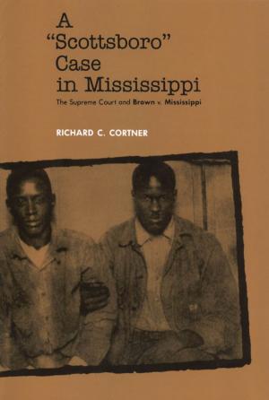 Cover of the book A Scottsboro Case in Mississippi by M. Cynthia Oliver