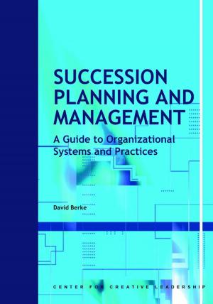 Cover of the book Succession Planning and Management: A Guide to Organizational Systems and Practices by Cynthia D McCauley, Cooper