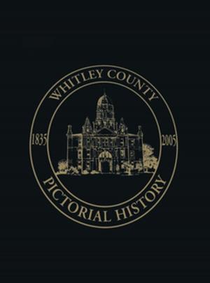 Cover of the book Whitley County, Indiana by Ryan L. Sumner