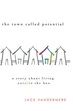 Cover of the book The Town Called Potential (eBook) by Maretha Maartens