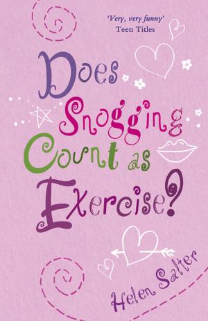 Cover of the book Does Snogging Count as Exercise? by Hilary Freeman