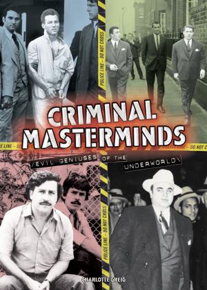 Cover of the book Criminal Masterminds by Gerry Souter, Janet Souter