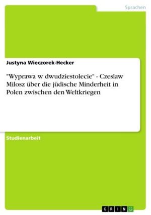 Cover of the book 'Wyprawa w dwudziestolecie' - Czeslaw Milosz über die jüdische Minderheit in Polen zwischen den Weltkriegen by Jörg Thomas