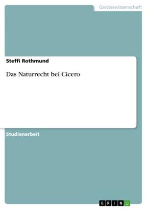 Cover of the book Das Naturrecht bei Cicero by Siegfried Schwab