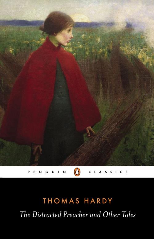 Cover of the book The Distracted Preacher and Other Tales by Thomas Hardy, Penguin Books Ltd