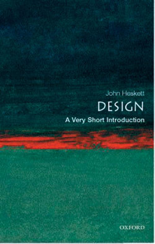 Cover of the book Design: A Very Short Introduction by John Heskett, OUP Oxford