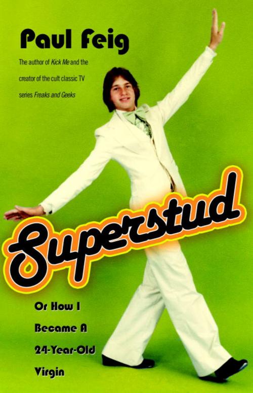 Cover of the book Superstud by Paul Feig, Crown/Archetype