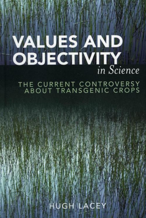 Cover of the book Values and Objectivity in Science by Hugh Lacey, Lexington Books