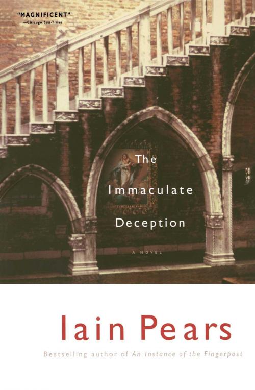 Cover of the book The Immaculate Deception by Iain Pears, Scribner