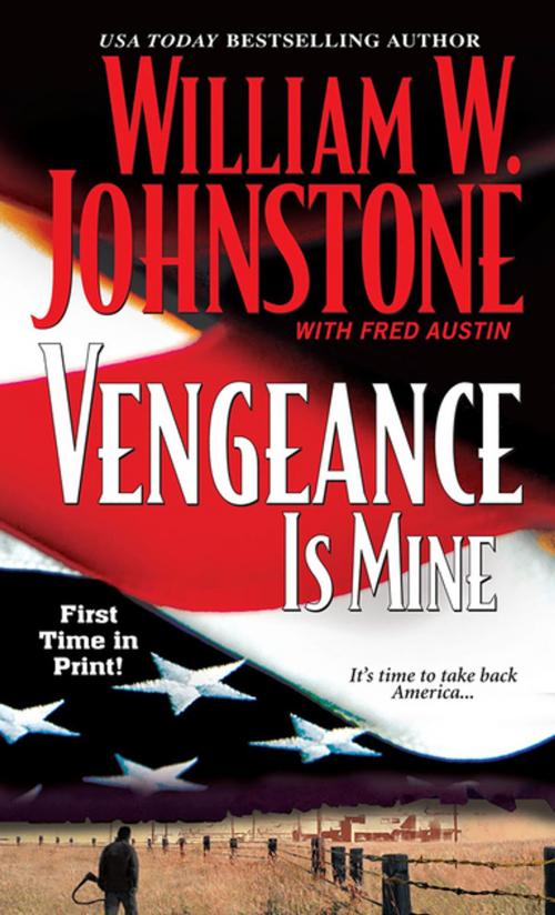 Cover of the book Vengeance Is Mine by William W. Johnstone, Pinnacle Books
