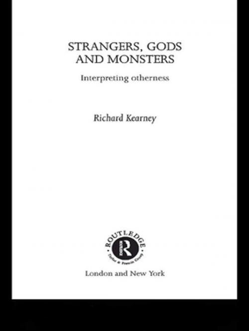 Cover of the book Strangers, Gods and Monsters by Richard Kearney, Taylor and Francis
