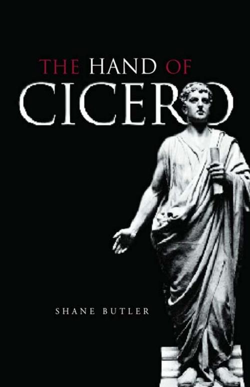 Cover of the book The Hand of Cicero by Shane Butler, Taylor and Francis