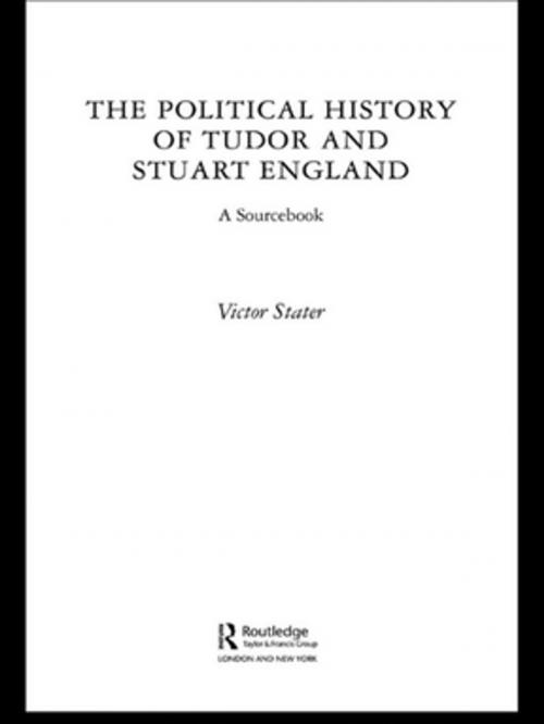 Cover of the book A Political History of Tudor and Stuart England by , Taylor and Francis