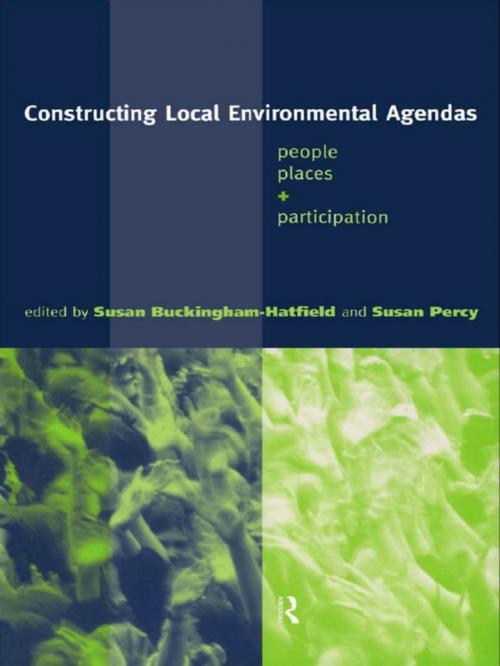 Cover of the book Constructing Local Environmental Agendas by , Taylor and Francis