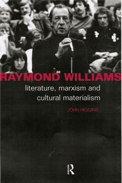Cover of the book Raymond Williams by Fred Inglis, Taylor and Francis