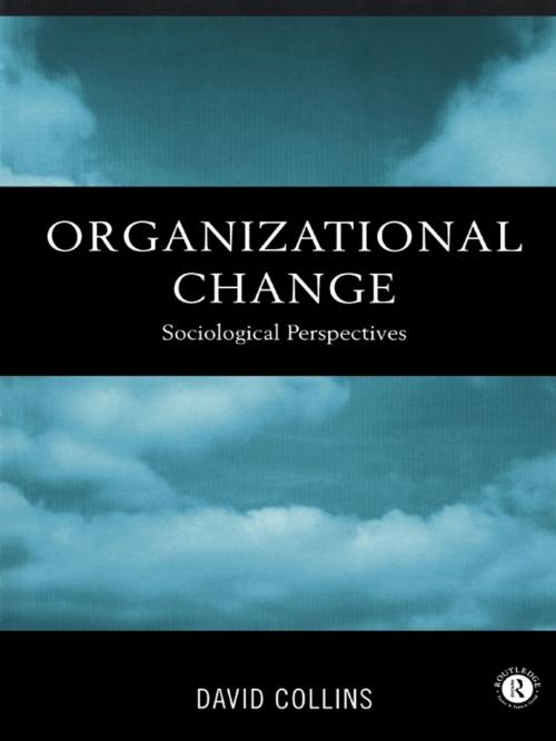 Cover of the book Organisational Change by David Collins, Taylor and Francis