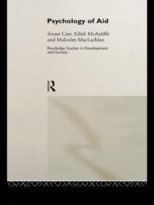 Cover of the book Psychology of Aid by Stuart Carr, Mac MacLachlan, Eilish McAuliffe, Taylor and Francis